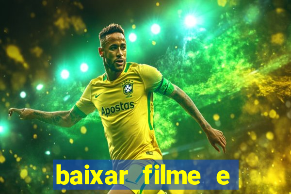 baixar filme e series mp4